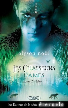 Les chasseurs d'âmes - tome 2 Echo (02)