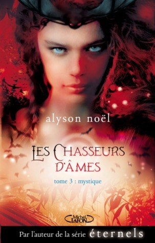 Les chasseurs d'âmes - tome 3 Mystique (03)