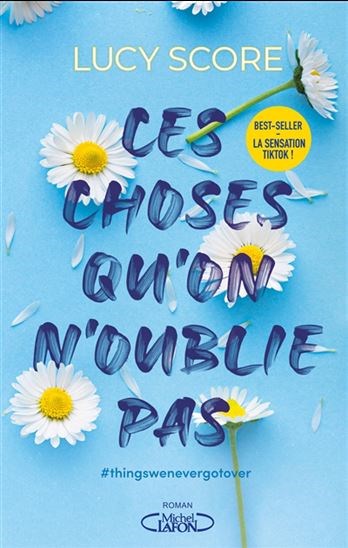 Ces choses qu'on n'oublie pas