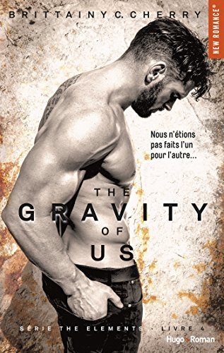 The gravity of us (Série The elements) - tome 4 (4)