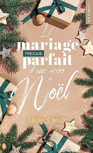 Le mariage presque parfait d'une accro à Noël: Romance de Noël