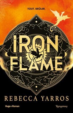 Iron Flame - Version française - Cartonné: The Empyrean Tome 2