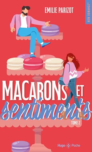 Macarons et sentiments - Tome 02: Tome 2