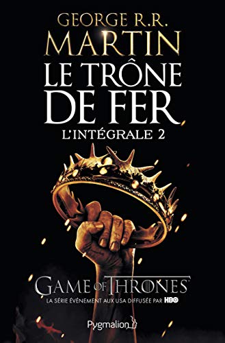 Le Trône de fer - L'Intégrale: La Bataille des rois - L'Ombre maléfique - L'Invincible Forteresse (2)