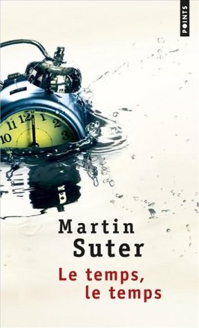 Temps, Le Temps(le): Die Zeit, die Zeit, französische Ausgabe