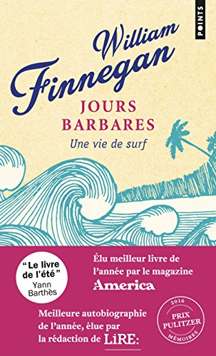 Jours barbares: Une vie de surf