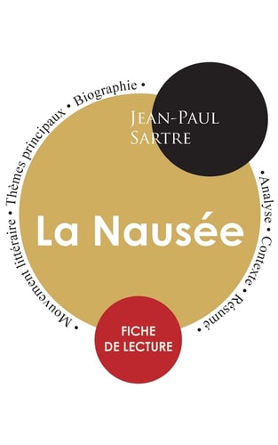 Fiche de lecture La Nausée (Étude intégrale)