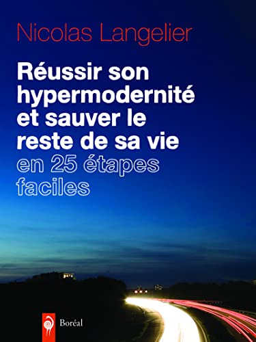 Réussir son hypermodernité et sauver le reste de s