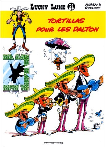 Lucky Luke: Lucky Luke 31/Tortillas pour les Dalton