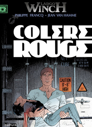 Largo Winch - Tome 18 : Colère rouge