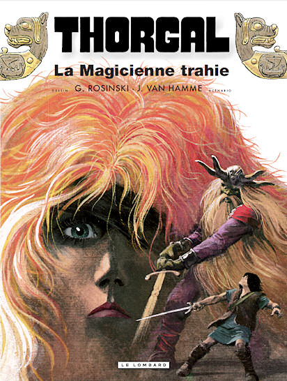 Thorgal, tome 1 : La Magicienne trahie ; (suivi de) Presque le paradis
