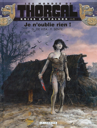 Les Mondes de Thorgal BD: Kriss de Valnor 1/Je n'oublie rien!