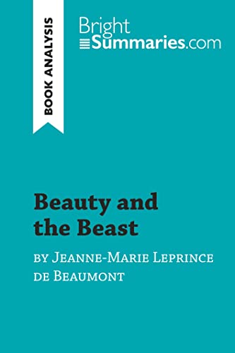 Beauty and the Beast by Jeanne-Marie Leprince de Beaumont (Book Analysis): Detailed Summary, Analysis and Reading Guide (BrightSummaries.com)