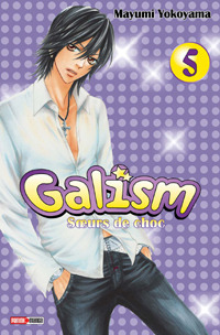Galism, Tome 5 :