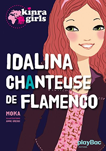 Kinra girls : Idalina chanteuse de flamenco