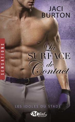 Les Idoles du stade, T5 : La Surface de contact