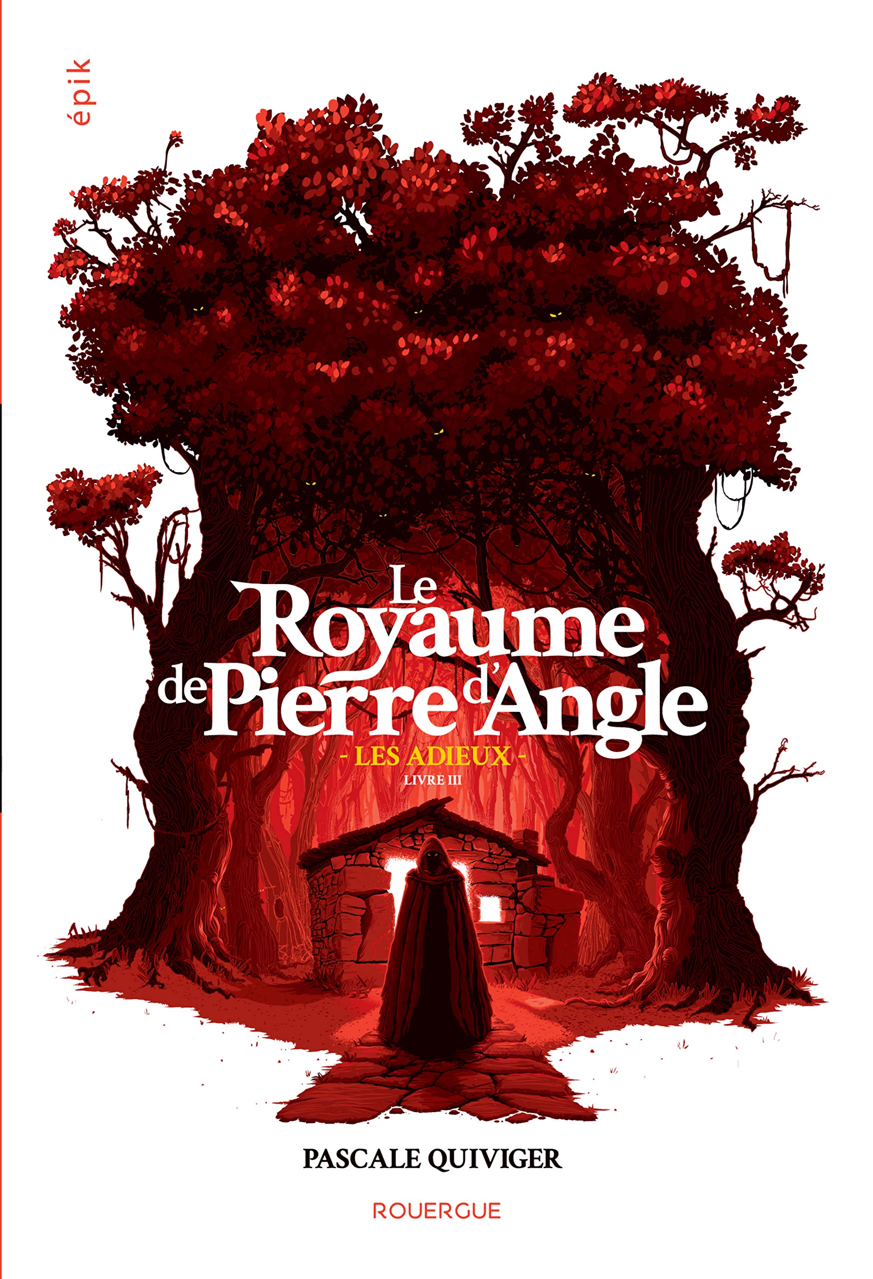 Le Royaume de Pierre d'Angle - Livre 3: Les adieux