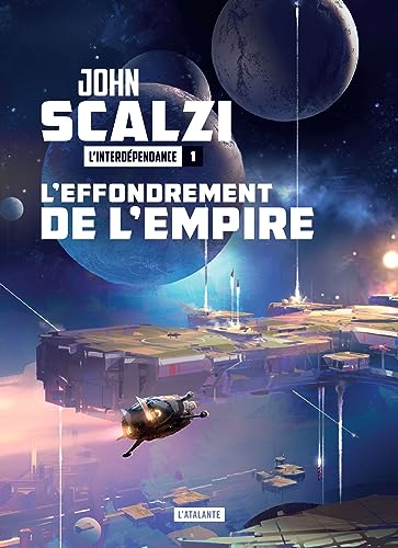 L'Effondrement de l'empire: L'INTERDEPENDANCE LIVRE 1
