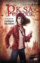 Oksa Pollock - Le règne des félons