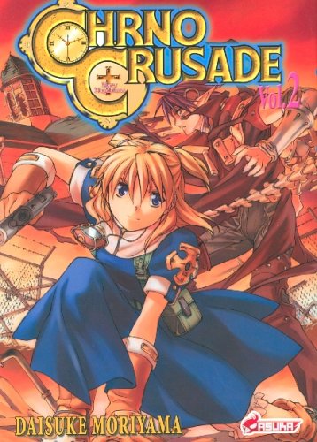 Chrno Crusade, Tome 2 :