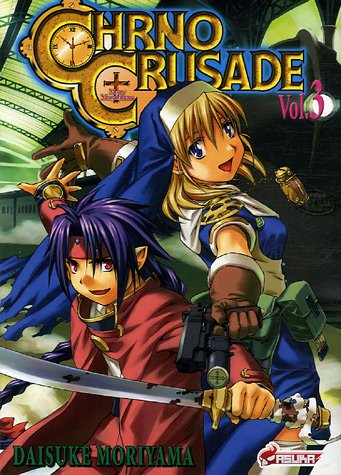 Chrno Crusade, Tome 3 :