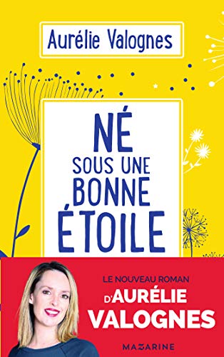Ne sous une bonne etoile