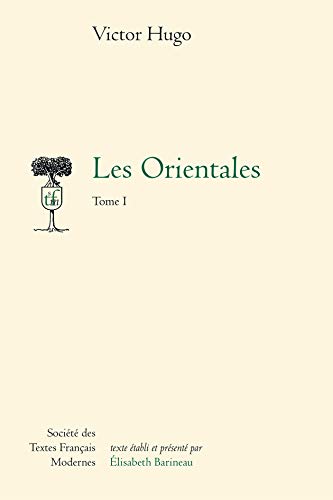 Les Orientales: Tome I (Societe Des Textes Francais Modernes)