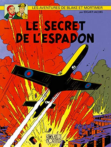 LE SECRET DE L'ESPADON T1: Tome 1, La poursuite fantastique