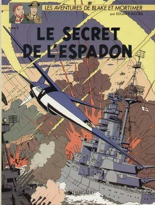 LE SECRET DE L'ESPADON T3: Tome 3, SX1 contre-attaque