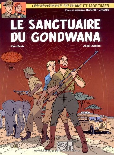 Blake et Mortimer T18 Sanctuaire de Gondwana (le)