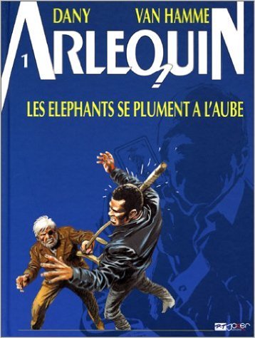 Arlequin, Tome 1 : Les éléphants se plument à l'aube