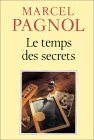 Le temps des secrets.Marcel und Isabelle, französische Ausgabe: Souvenirs d' enfance