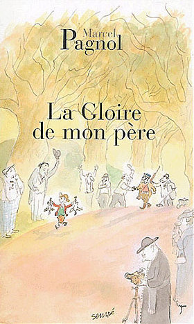 La gloire de mon pere: Souvenirs d'enfance, 1 (Fortunio)