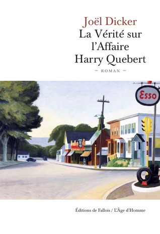 La vérité sur l'affaire Harry Quebert: Roman. Ausgezeichnet mit dem Prix littéraire de la vocation Bleustein-Blanchet 2012 und dem Grand prix du roman de l'Académie française 2012