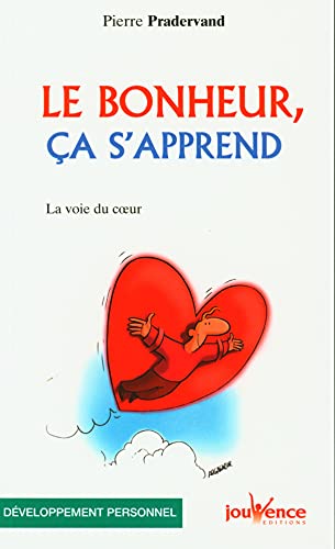n°57 Le bonheur, ça s'apprend: la voie du coeur