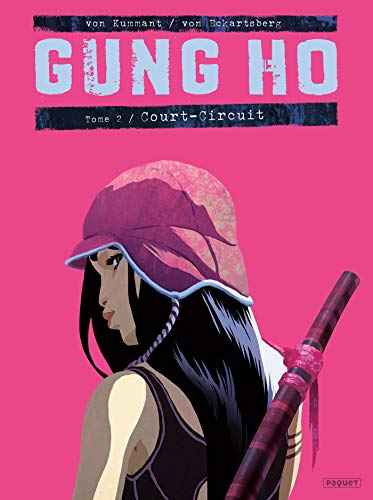 Gung Ho, Tome 2 : Court-circuits