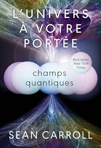 L'Univers à votre portée: Champs quantiques