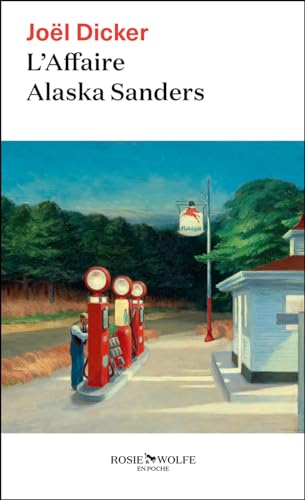L'affaire Alaska Sanders: roman (Rosie & Wolfe en poche, 3)