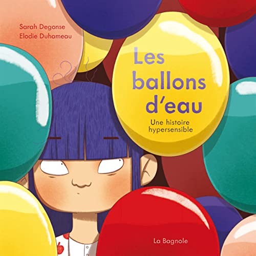 Les ballons d'eau: Une histoire hypersensible