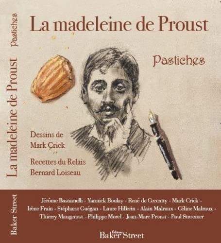 LA MADELEINE DE PROUST: Pastiches