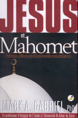 Jésus et Mahomet : profondes différences et surprenantes ressemblances