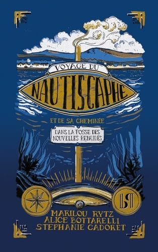 Voyage du Nautiscaphe et de sa cheminée dans la fosse des Nouvelles-Hébrides: roman (Collection originale)