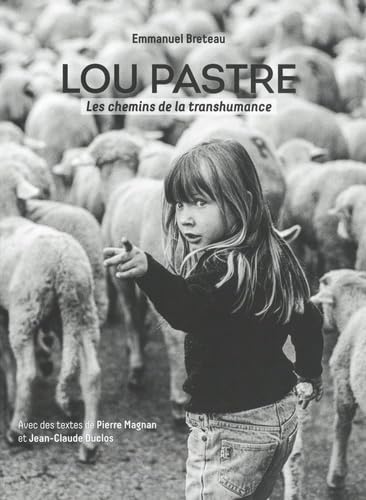Lou Pastre: Les chemins de la transhumance