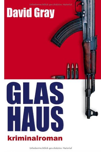 Glashaus: Kriminalroman