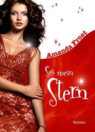 Sei mein Stern (Sternen-Reihe, Band 2)