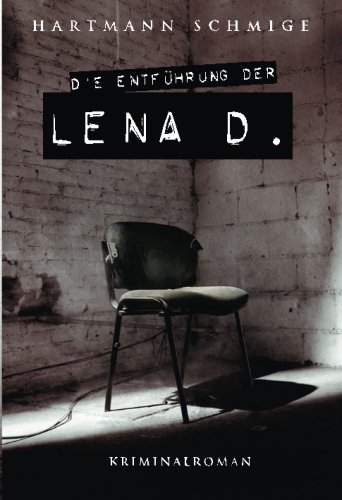 Die Entführung der Lena D.