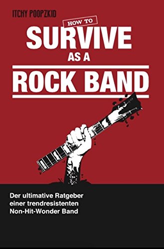 How To Survive As A Rock Band