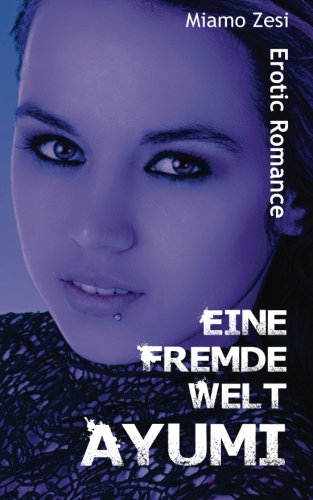 Eine fremde Welt "Ayumi"