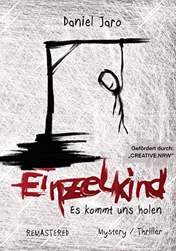Einzelkind: Es kommt uns holen