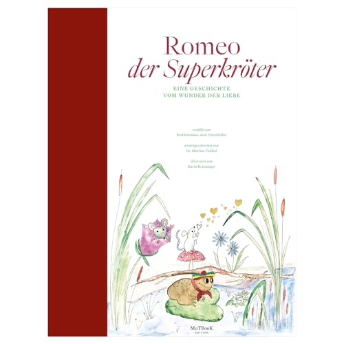 Romeo der Superkröter - Eine Geschichte vom Wunder der Liebe
